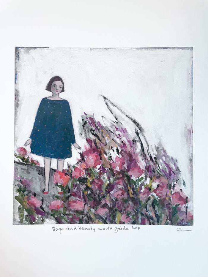 Rage and beauty would guide her - print