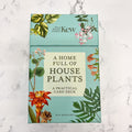 A Home Full of House Plants: A Practical Card Deck - Lyla's: Clothing & Gifts - Online and Rockwall Texas Boutique