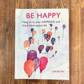Be Happy: Hang on to your happiness and live a more joyous life - Lyla's: Clothing & Gifts - Online and Rockwall Texas Boutique