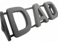 Dad Plastic Backed Letter Frame - Dry Foam - LARGE ITEM