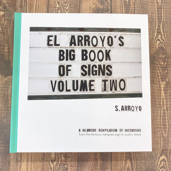 El Arroyo's Big Book of Signs Volume Two - Lyla's: Clothing & Gifts - Online and Rockwall Texas Boutique