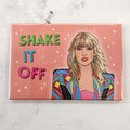Magnet - Taylor Swift Shake it Off - Lyla's: Clothing & Gifts - Online and Rockwall Texas Boutique