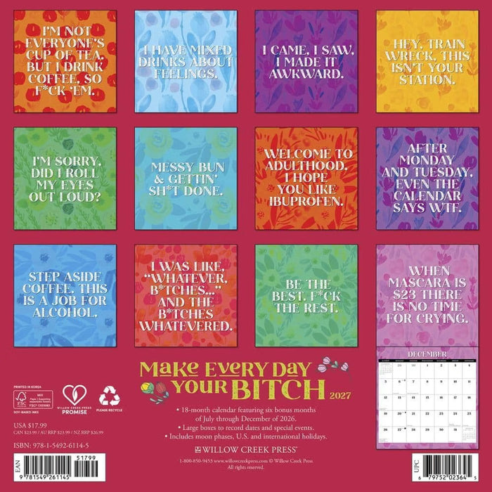 Make Every Day Your B!t*h - 2027 Wall Calendar | Willow Creek Press