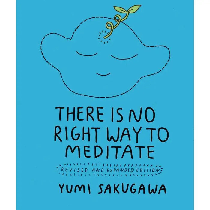 There Is No Right Way to Meditate