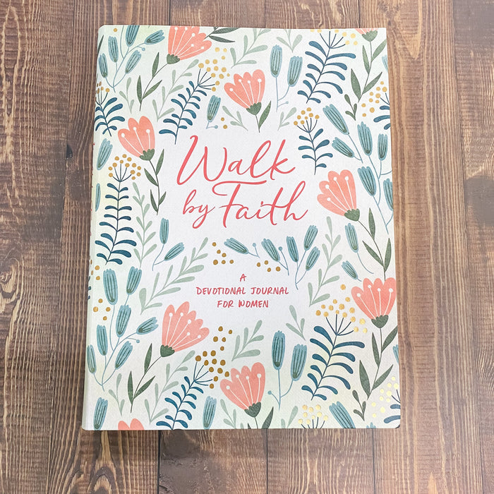 Walk by Faith: A Devotional Journal for Women - Lyla's: Clothing & Gifts - Online and Rockwall Texas Boutique